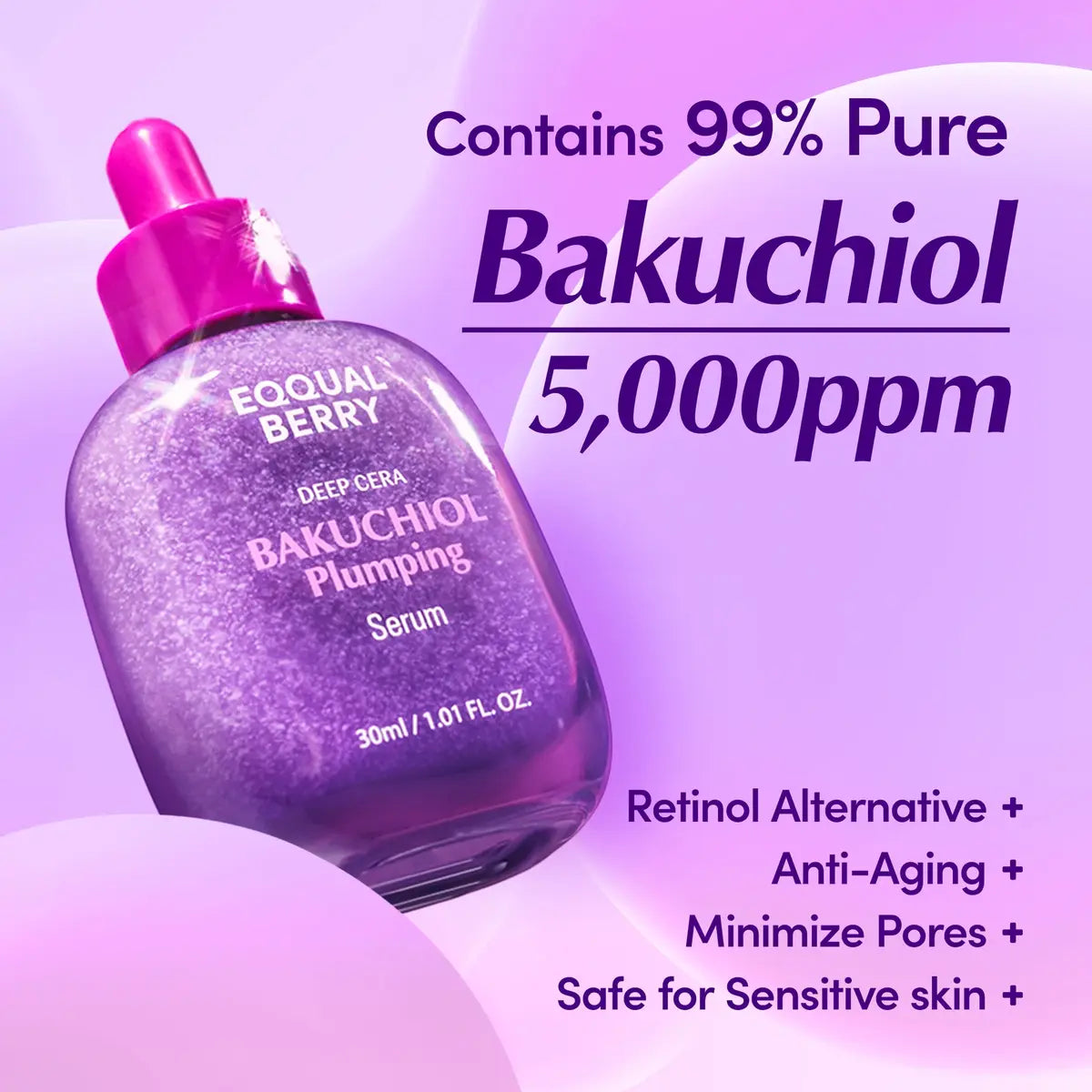 EQQUALBERRY Bakuchiol Plumping Serum benefits